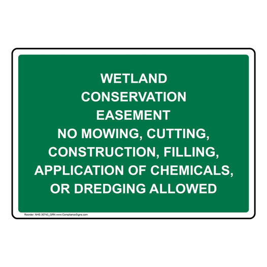 Wetland Conservation Easement No Mowing Cutting, Sign NHE-30743_GRN