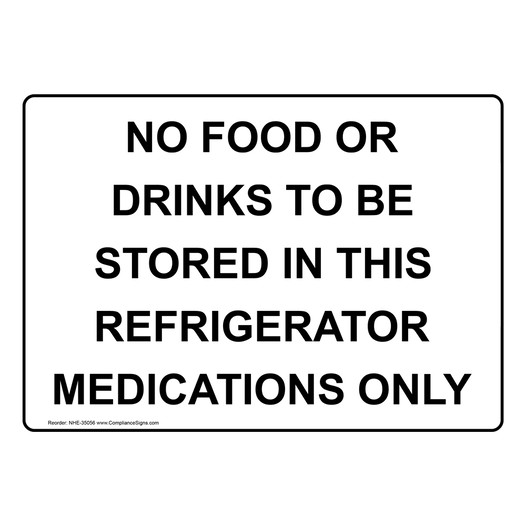 No Food Or Drinks To Be Stored In This Refrigerator Sign NHE-35056