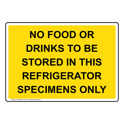 No Food Or Drinks To Be Stored In This Refrigerator Sign NHE-35057_YLW