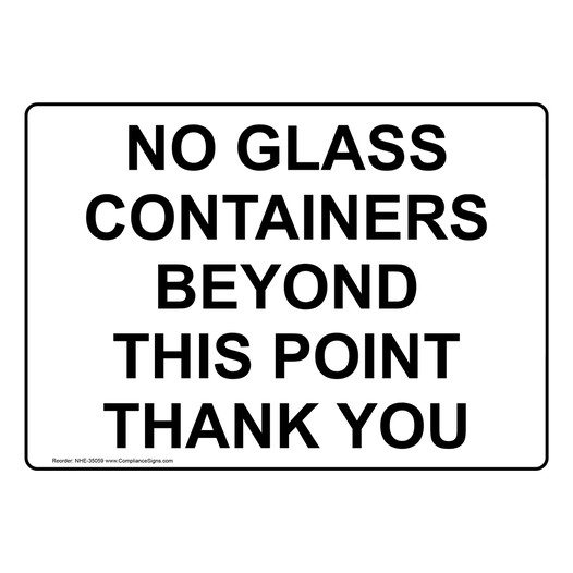 No Glass Containers Beyond This Point Thank You Sign NHE-35059