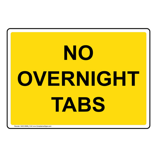 No Overnight Tabs Sign NHE-35060_YLW