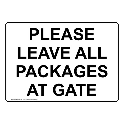 Please Leave All Packages At Gate Sign NHE-35334