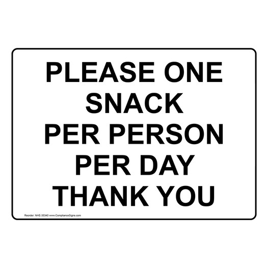 Please One Snack Per Person Per Day Thank You Sign NHE-35340