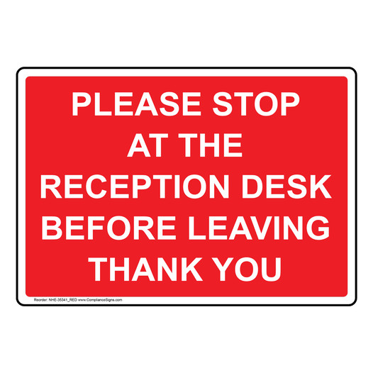 Please Stop At The Reception Desk Before Sign NHE-35341_RED