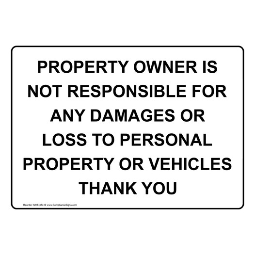 Property Owner Is Not Responsible For Any Damages Sign NHE-35410