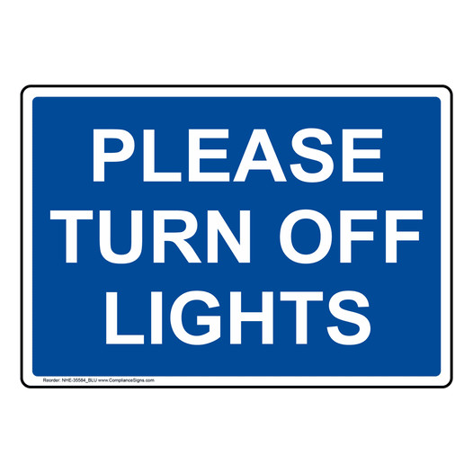 Please Turn Off Lights Sign NHE-35584_BLU