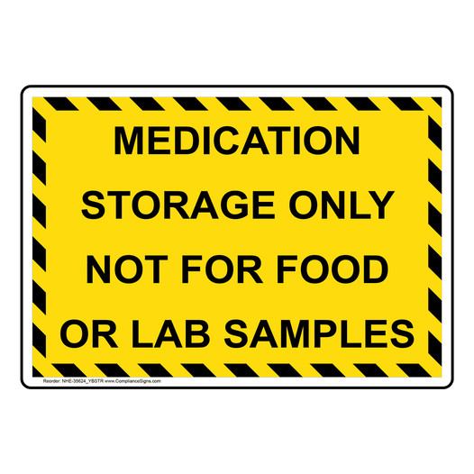 Medication Storage Only Not For Food Or Sign NHE-35624_YBSTR