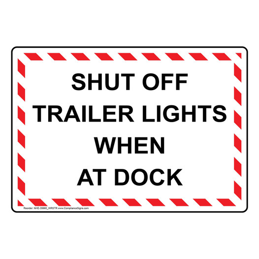 Policies / Regulations Sign Shut Off Trailer Lights When At Dock