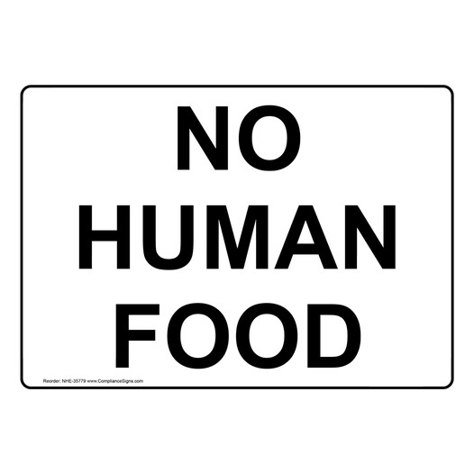 No Human Food Sign