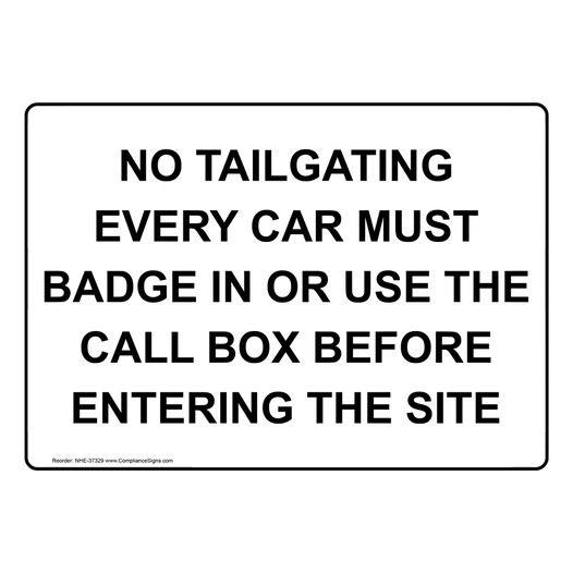 No Tailgating Every Car Must Badge In Or Use Sign NHE-37329