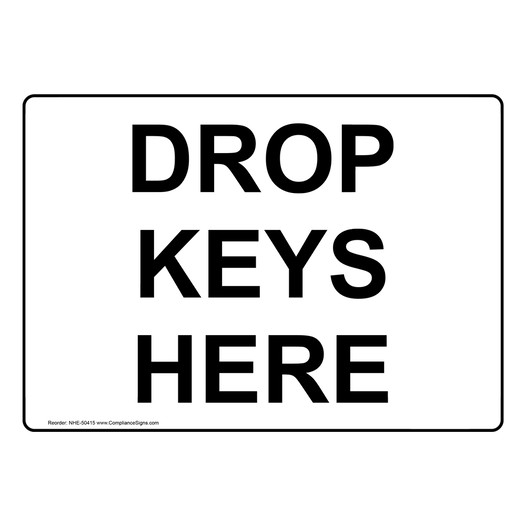 DROP KEYS HERE Sign NHE-50415