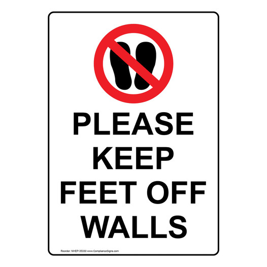 Portrait Please Keep Feet Off Walls Sign With Symbol NHEP-35330
