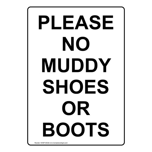 Portrait Please No Muddy Shoes Or Boots Sign NHEP-35338