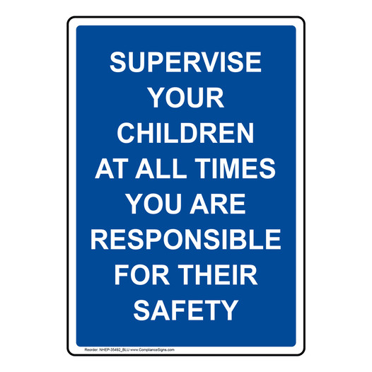 Portrait Supervise Your Children At All Sign NHEP-35492_BLU