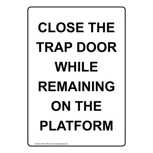 Portrait Close The Trap Door While Remaining Sign NHEP-35502