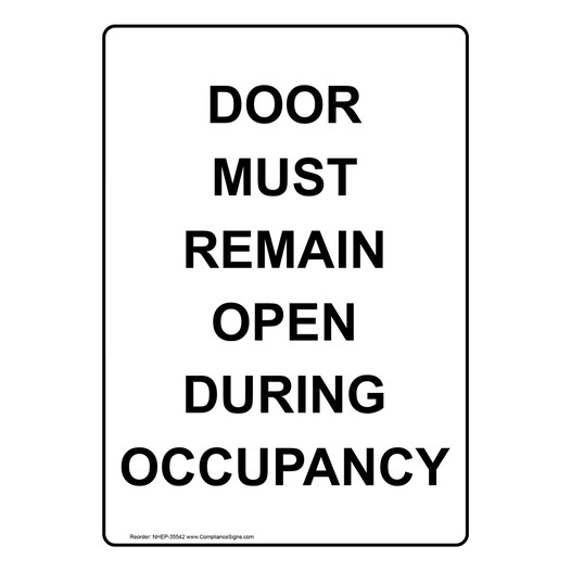 Portrait Door Must Remain Open During Occupancy Sign NHEP-35542