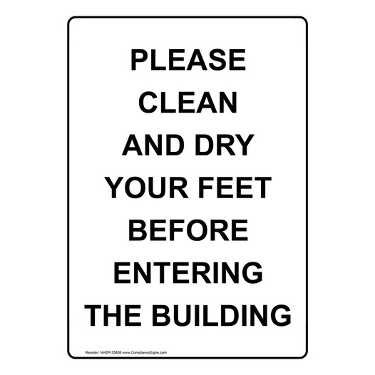 Portrait Please Clean And Dry Your Feet Before Sign
