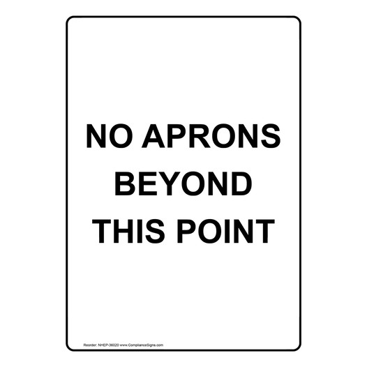 Portrait No Aprons Beyond This Point Sign NHEP-36020