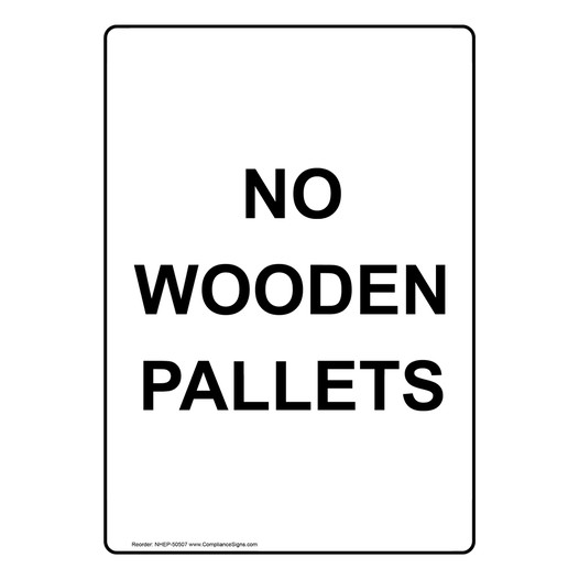 Portrait NO WOODEN PALLETS Sign NHEP-50507