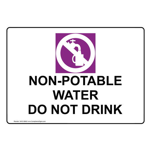 Non-Potable Water Do Not Drink Sign With Symbol NHE-36842