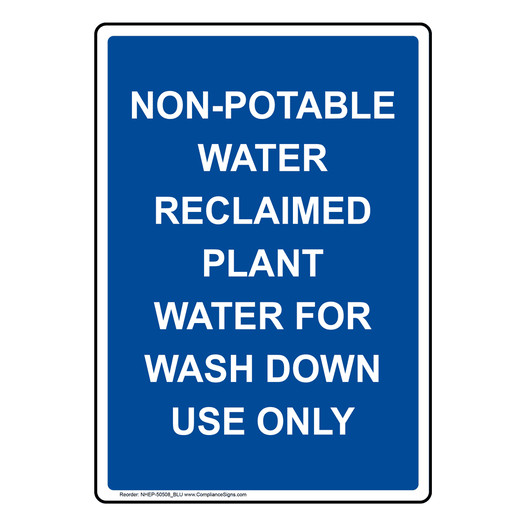 Portrait Blue NON-POTABLE WATER RECLAIMED PLANT WATER Sign NHEP-50508_BLU
