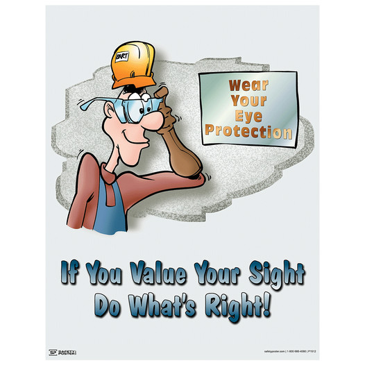 If You Value Your Sight Do What's Right! Poster CS255070