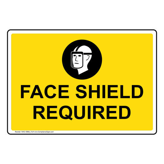 Face Shield Required Sign With Symbol NHE-19684_YLW