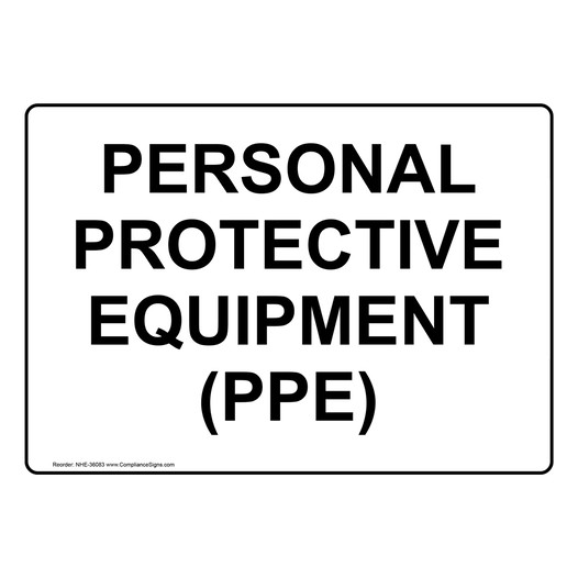 Personal Protective Equipment (PPE) Sign NHE-36083