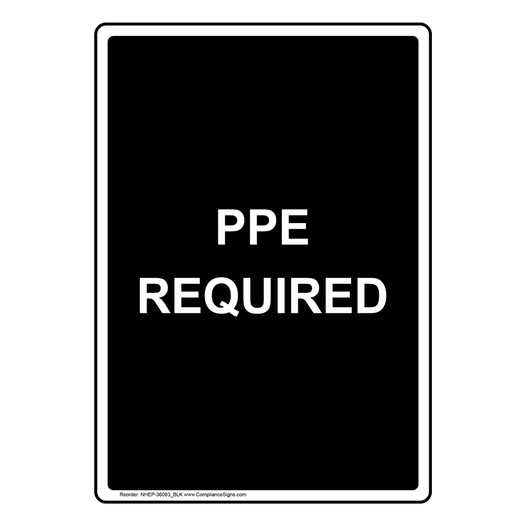 Portrait PPE Required Sign NHEP-36093_BLK