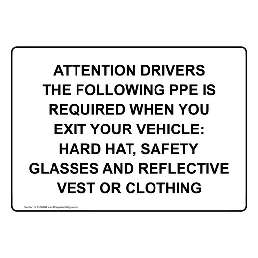 Attention Drivers The Following PPE Is Required Sign NHE-36290