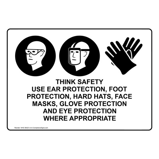 Think Safety Use Ear Protection, Sign With Symbol NHE-36425