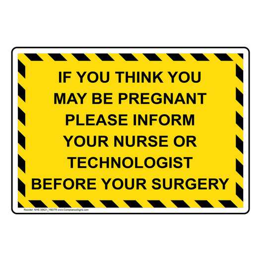 If You Think You May Be Pregnant Please Sign