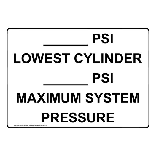 ____ PSI Lowest Cylinder ____ Psi Maximum System Sign NHE-26904
