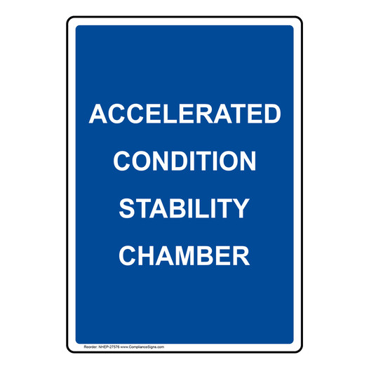 Portrait Accelerated Condition Stability Chamber Sign NHEP-27576