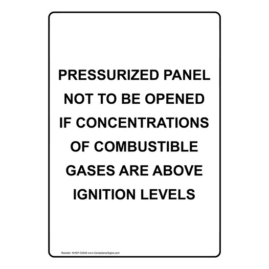 Portrait Pressurized Panel Not To Be Opened Sign NHEP-33548