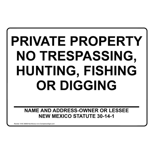 New Mexico PRIVATE PROPERTY NO TRESPASSING Sign NHE-36689-NewMexico