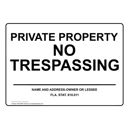 Florida Private Property No Trespassing Sign NHE-36691-Florida