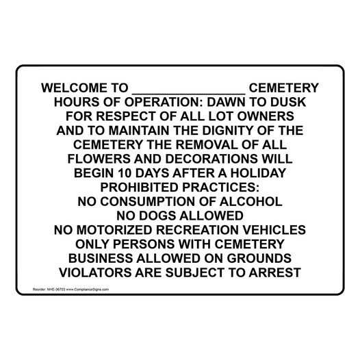 Welcome To ____ Cemetery Hours Of Operation: Sign NHE-36703