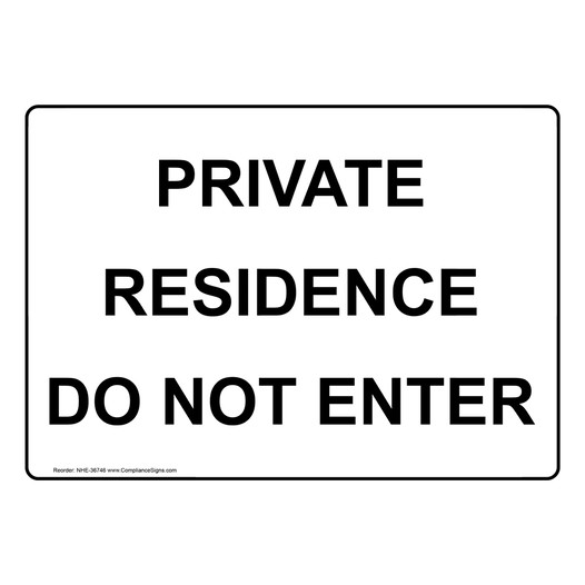Private Residence Do Not Enter Sign NHE-36746