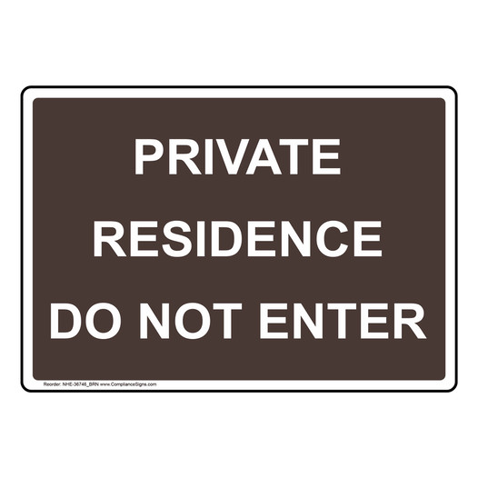 Private Residence Do Not Enter Sign NHE-36746_BRN