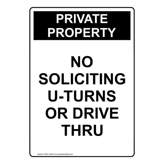 Portrait Private Property No Soliciting U-Turns Sign NHEP-18549