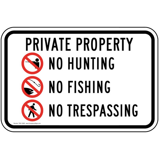 thumbnail image 2 of Posted Private Property No Hunting Fishing Trespassing Sign - Aluminum Composite 2 of 5