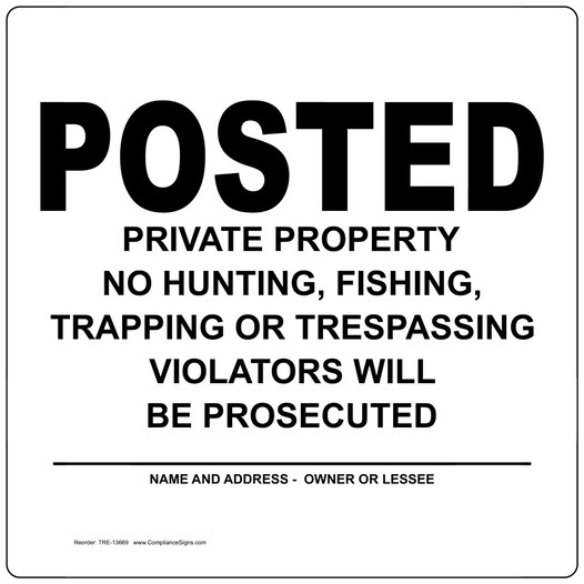 Posted Private Property No Hunting Fishing Trapping Sign TRE-13669