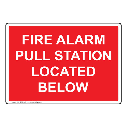 Fire Alarm Pull Station Located Below Sign NHE-32678_RED