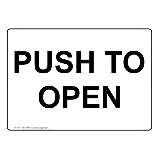 Push To Open Sign NHE-32713