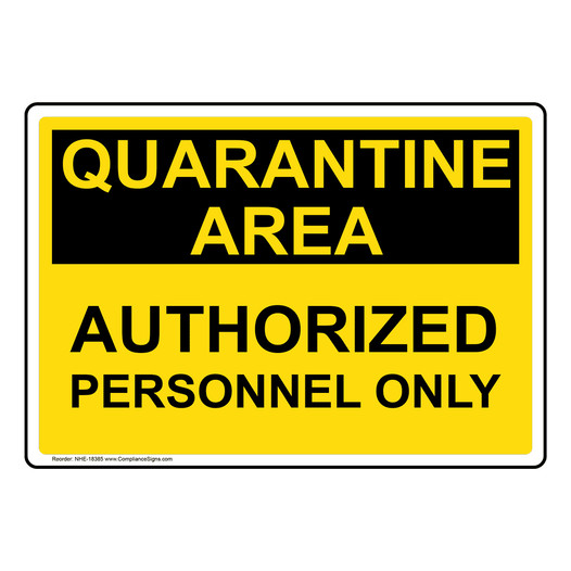 Quarantine Area Authorized Personnel Only Sign NHE-18385