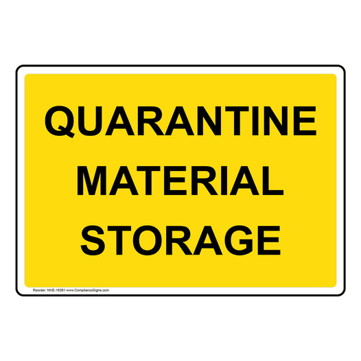 Quarantine Material Storage Sign NHE-18391