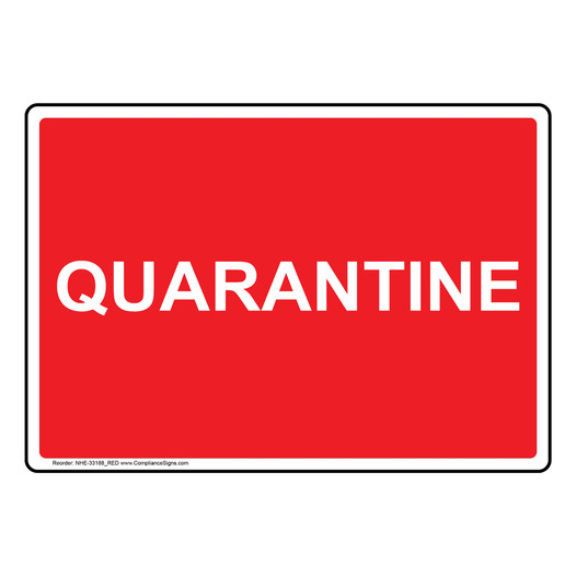 Quarantine Sign NHE-33188_RED