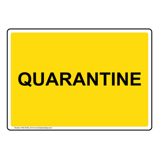 Quarantine Sign NHE-33188_YLW