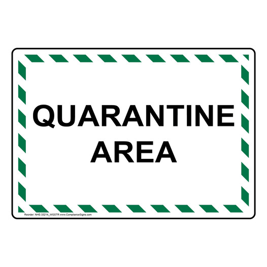 Quarantine Area Sign NHE-33214_WGSTR